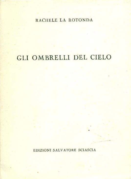 Gli ombrelli del cielo - Rachele La Rotonda - copertina