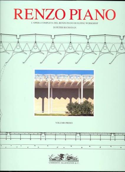 Renzo Piano. L'opera completa del Renzo Piano Building Workshop. Volume primo - copertina