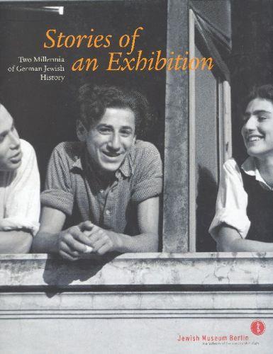 Stories of an Exhibition. Two Millennia of German Jewish History - copertina