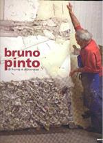 Bruno Pinto. Di fronte e attraverso