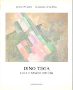 Dino Tega. Luce e spazio dipinto