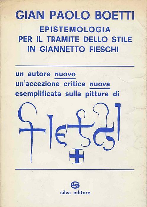 Epistemologia per il tramite dello stile in Giannetto Fieschi - Roberto Fieschi - copertina