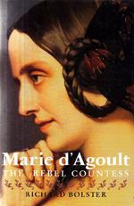 Marie d'Agoult. The Rebel Countess