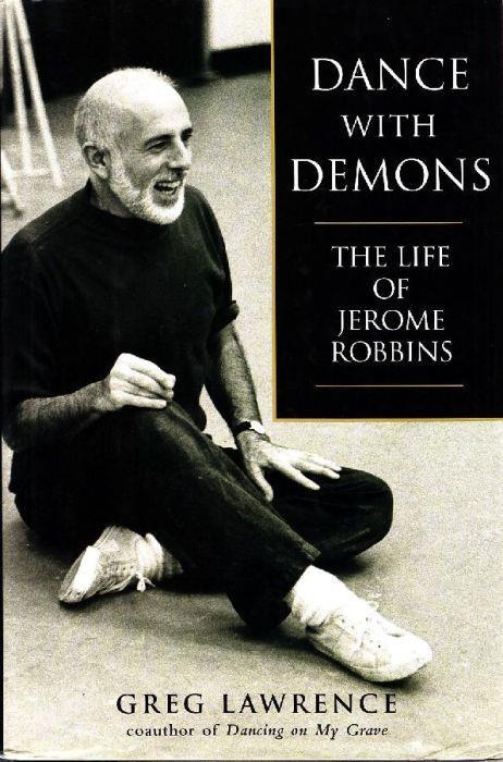 Dance with demons. The life of Jerome Robbins - copertina