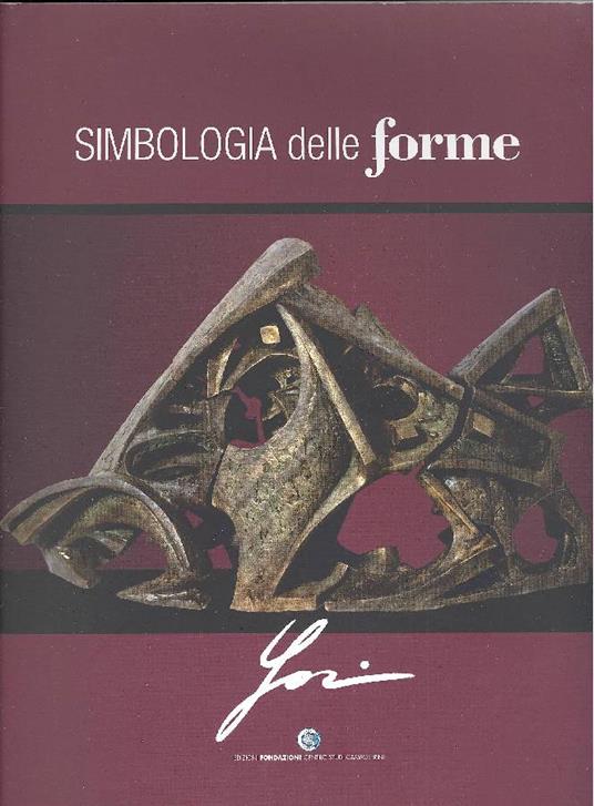 Simbologia delle forme. Opere di Andrea Jori - Andrea Jori - copertina