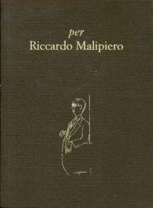 Per Riccardo Malipiero - G. Francesco Malipiero - copertina