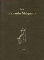 Per Riccardo Malipiero