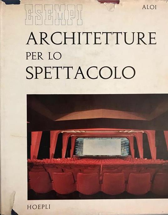 Architetture per lo spettacolo - Roberto Aloi - copertina