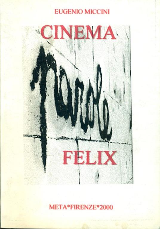 Cinema Felix - Eugenio Miccini - copertina