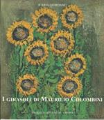 I girasoli di Maurilio Colombini