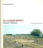 Gli alberi morti. Dead trees