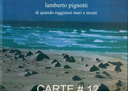 Di quando raggiunsi mari e monti - Lamberto Pignotti - copertina