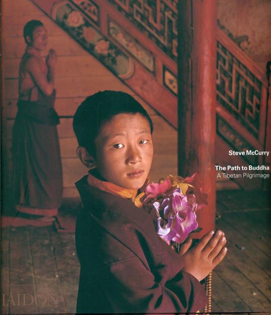 The Path to Buddha. A Tibetan Pilgrimage - Steve McCurry - copertina