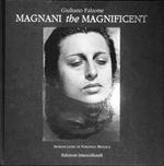 Magnani the Magnificent