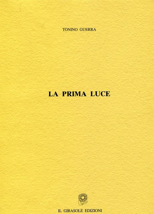 La prima luce - Tonino Guerra - copertina