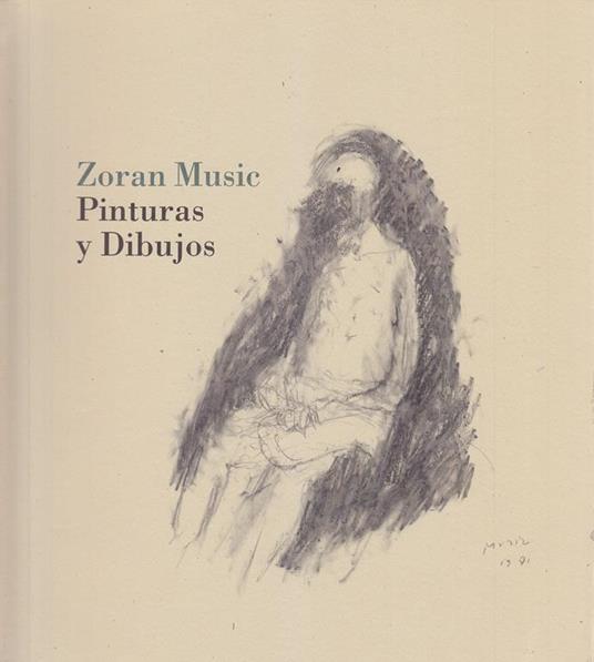 Zoran Music. Pinturas y Dibujos - Zoran Music - copertina