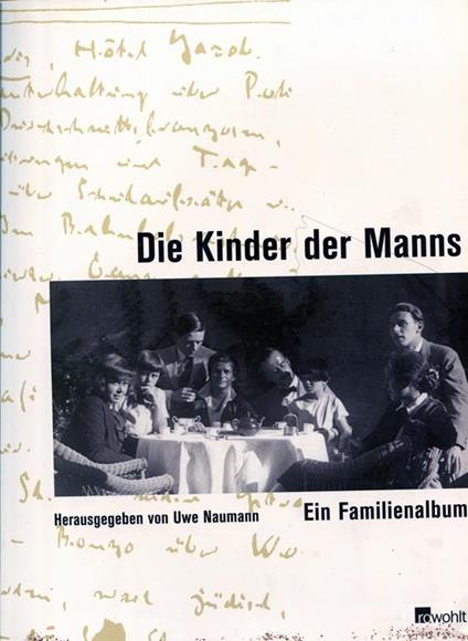 Die Kinder der Manns. Ein Familienalbum - Uwe Naumann - copertina