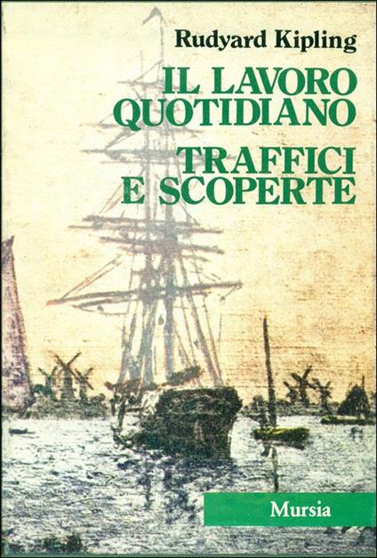 Il lavoro quotidiano. Traffici e scoperte - Rudyard Kipling - copertina