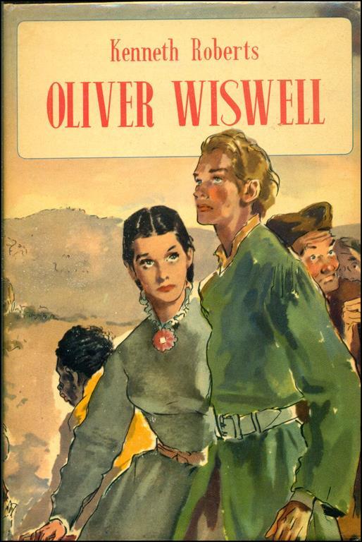 Oliver Wiswell - Kenneth Roberts - copertina