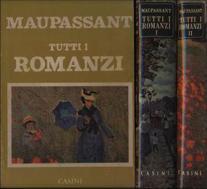 Tutti i romanzi - Guy de Maupassant - copertina