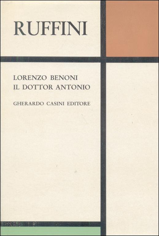 Lorenzo Benoni, ovvero pagine della vita di un italiano. Il Dottor Antonio - Giovanni Ruffini - copertina