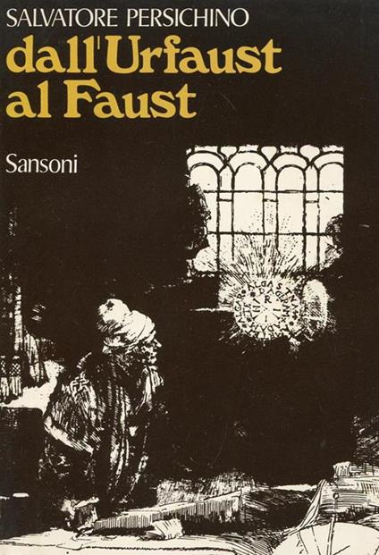 Dall'Urfaust al Faust - Salvatore Persichino - copertina