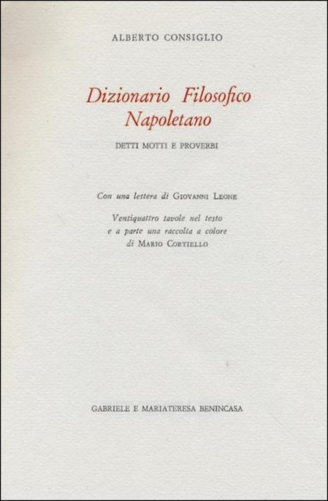 Dizionario Filosofico Napoletano. Detti motti e proverbi - Alberto Consiglio - copertina