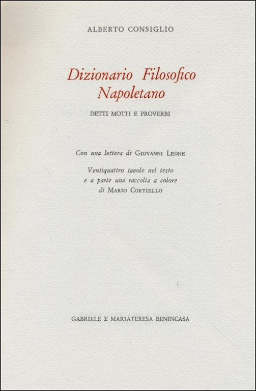 Dizionario Filosofico Napoletano. Detti motti e proverbi - Alberto Consiglio - copertina