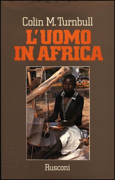 L' uomo in Africa - Colin M. Turnbull - copertina