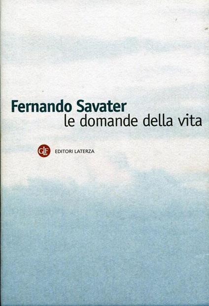 Le domande della vita - Fernando Savater - copertina