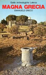 Guide archeologiche. Magna Grecia