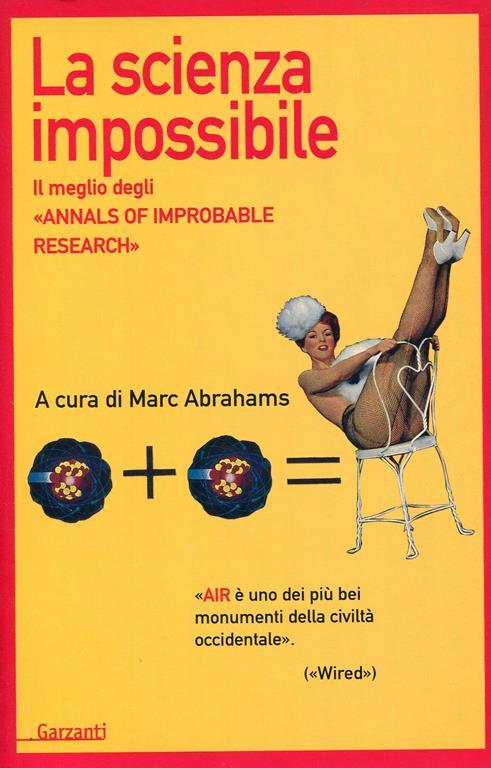 La scienza improbabile. Il meglio degli Annals of Improbable Research - Marc Abrahams - copertina