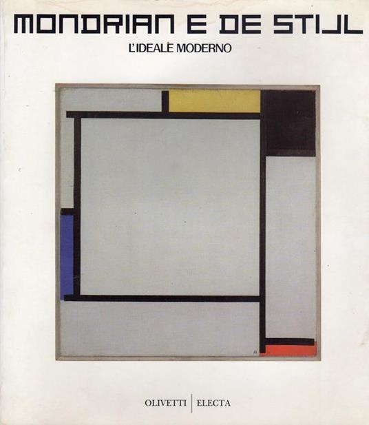 Mondrian e De Stijl. L'ideale moderno - copertina