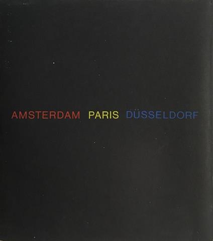 Amsterdam Paris Dusseldorf - Thomas M. Messer - copertina