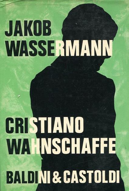 Cristiano Wahnschaffe - Jakob Wassermann - copertina