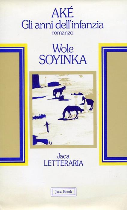 Aké. Gli anni dell'infanzia - Wole Soyinka - copertina