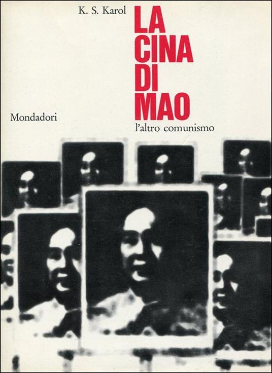 La Cina di Mao. L'altro comunismo - K. S. Karol - copertina