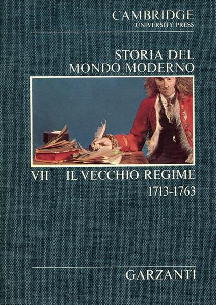 Storia del Mondo Moderno. Volume VII. Il vecchio regime (1713-1763) - copertina