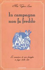 In campagna non fa freddo