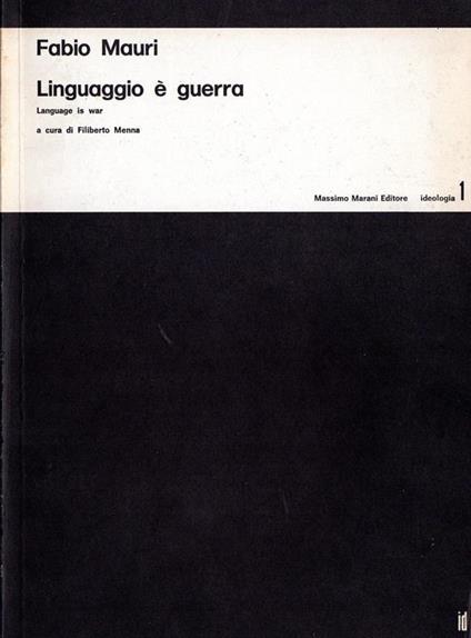 Linguaggio È Guerra. Language Is War - Fabio Mauri - copertina