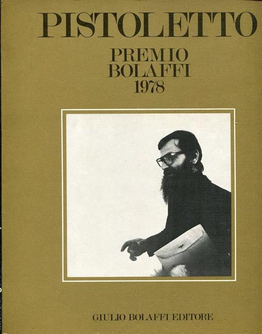 Pistoletto. Premio Bolaffi 1978 - Michelangelo Pistoletto - copertina