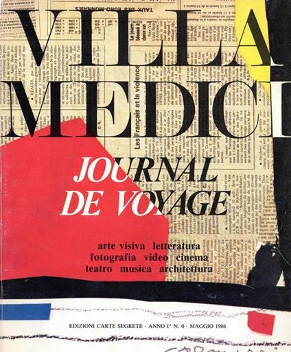 Villa Medici - Journal de voyage. Anno I ° N. 0 - Maggio 1986 - Jean-Marie Drot - copertina