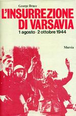 L' insurrezione di Varsavia 1 agosto - 2 ottobre 1944