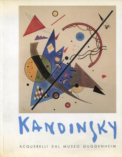 Kandinsky. Acquerelli dal Museo Guggenheim - Vassilij Kandinskij - copertina