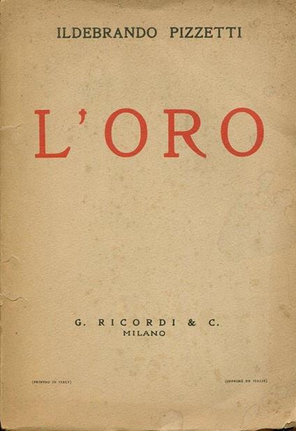 L' oro. Dramma in 3 atti - Ildebrando Pizzetti - copertina