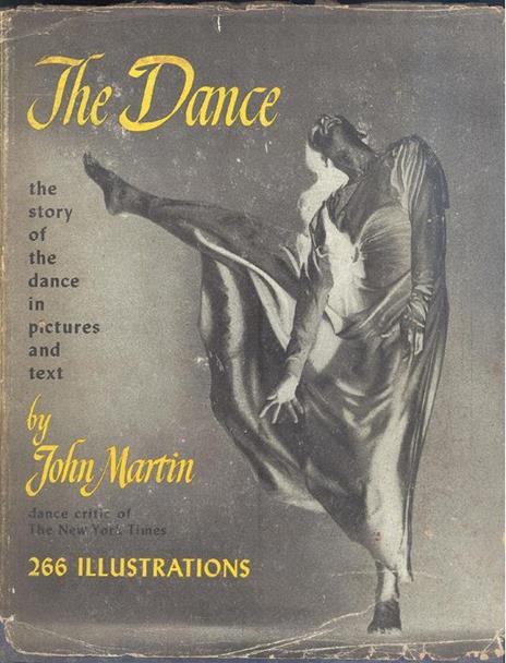 The Dance. The story of the dance in pictures and text - John Martin - copertina