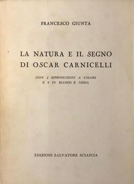 La Natura e il Segno di Oscar Carnicelli - Oscar Carnicelli - copertina