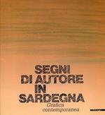 Segni di autore in Sardegna. Grafica Contemporanea