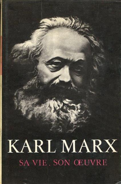 Karl Marx sa vie, son oeuvre - Victor Kouziakov - copertina