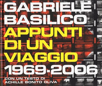 Appunti di un viaggio 1969-2006 - Gabriele Basilico - copertina